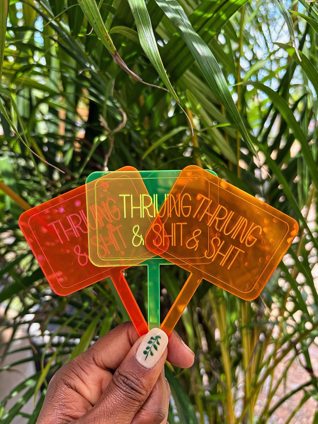 "Thriving & shit" plant stake
