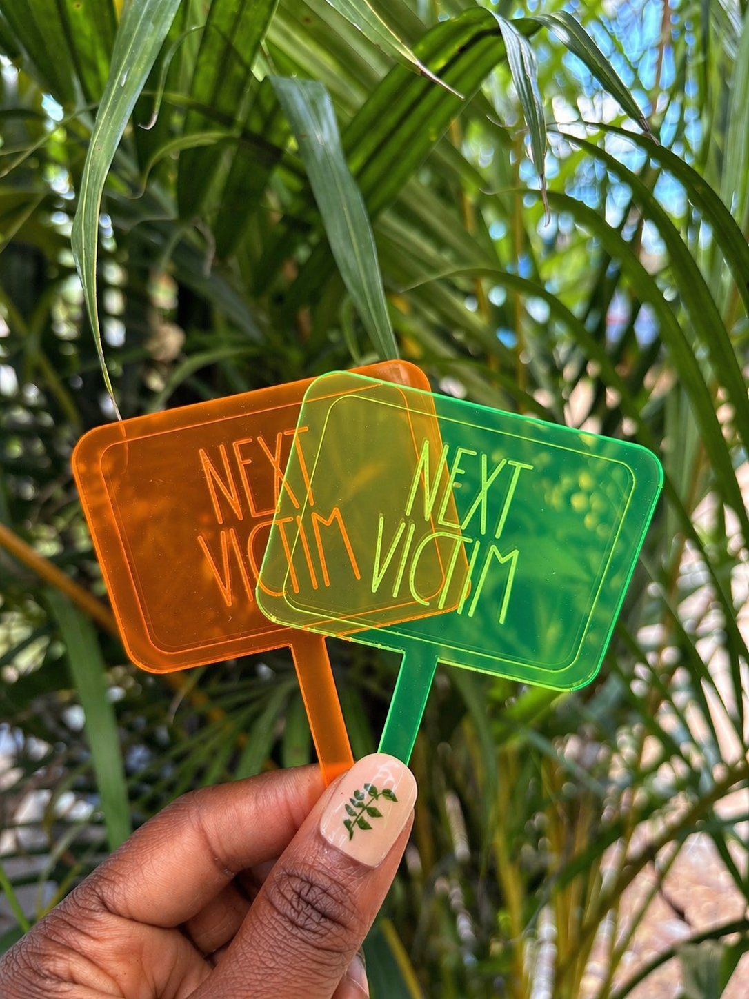 "Next Victim" plant stake